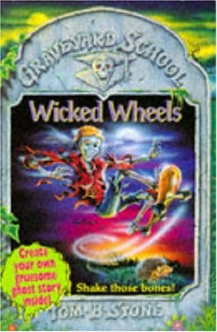 Beispielbild fr Graveyard School 3 Wicked Wheels zum Verkauf von AwesomeBooks