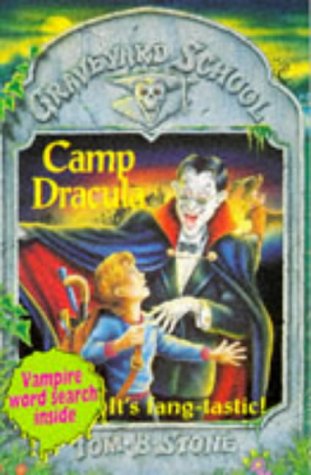 Imagen de archivo de Camp Dracula: No. 6 (Graveyard School S.) a la venta por Goldstone Books