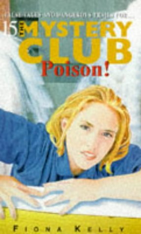 Mystery Club 15 Poison (9780340636114) by Kelly, Fiona