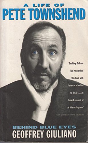 9780340637647: Behind Blue Eyes: Life of Pete Townshend
