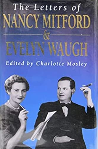 Stock image for The Letters of Nancy Mitford and Evelyn Waugh for sale by SecondSale