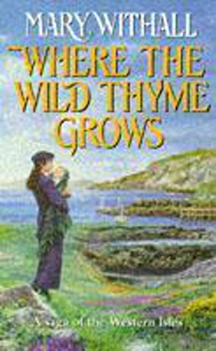 Stock image for Where The Wild Thyme Grows for sale by WorldofBooks
