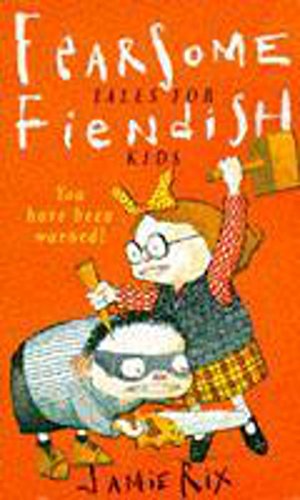 Imagen de archivo de Fearsome Tales For Fiendish Kids a la venta por WorldofBooks