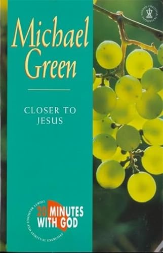 Stock image for Closer to Jesus for sale by WorldofBooks