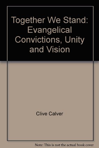 9780340642375: Together We Stand: Evangelical Convictions, Unity and Vision