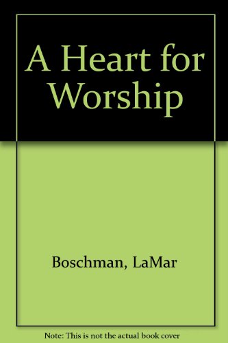 Beispielbild fr A Heart for Worship zum Verkauf von Reuseabook