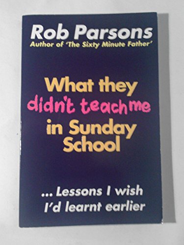 Stock image for What They Didn't Teach Me in Sunday School for sale by AwesomeBooks