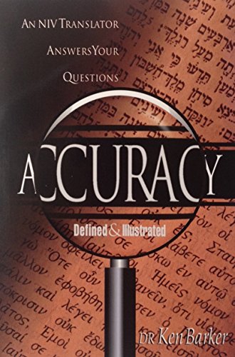 Accuracy defined and illustrated: An NIV translator answers your questions (9780340643013) by Barker, Kenneth L