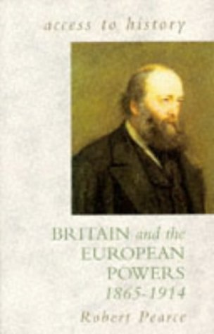 Beispielbild fr Access To History: Britain & the European Powers, 1865-1914 zum Verkauf von WorldofBooks