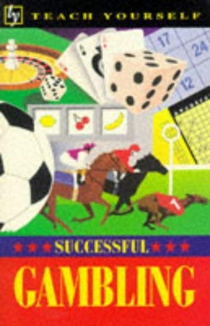 Imagen de archivo de Successful Gambling (Teach Yourself) a la venta por AwesomeBooks