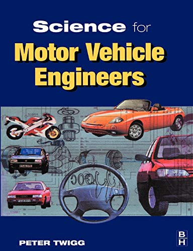 Science for Motor Vehicle Engineers (9780340645277) by Twigg, Peter