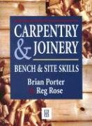 Stock image for Carpentry and Joinery : Bench and Site Skills for sale by Better World Books Ltd
