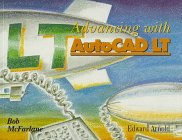 Beispielbild fr Advancing with AutoCAD LT zum Verkauf von WorldofBooks