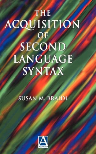 9780340645925: Acquisition of Second Language Syntax