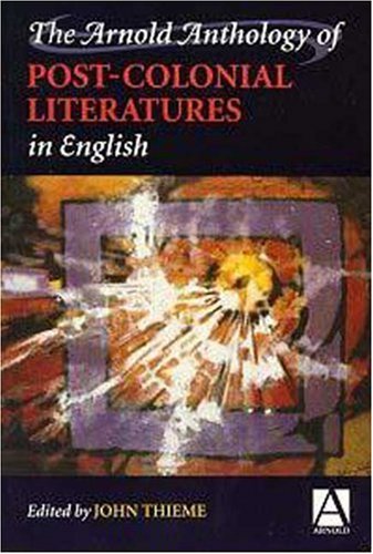 Imagen de archivo de The Arnold Anthology of Postcolonial Literatures in English a la venta por AwesomeBooks