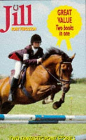 Imagen de archivo de Jill - 2 books in one: 'Jill's Riding Club' & 'Challenges for Jill' a la venta por WorldofBooks