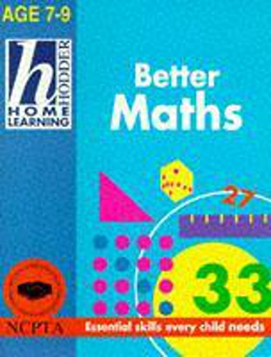 Stock image for 7-9 Better Maths (Hodder Home Learning) for sale by WorldofBooks