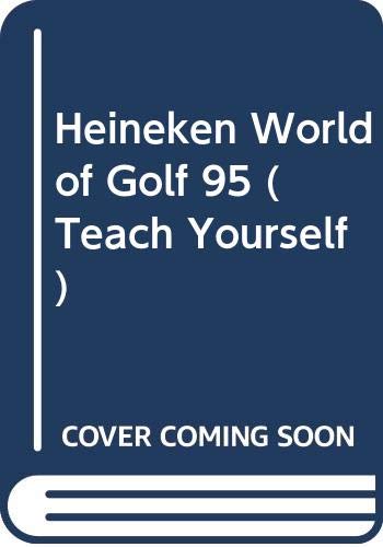Stock image for Heineken World of Golf '95 for sale by AwesomeBooks