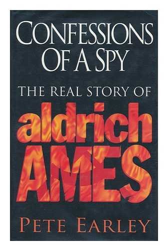 Stock image for Confessions of a Spy: Real Story of Aldrich Ames for sale by WorldofBooks