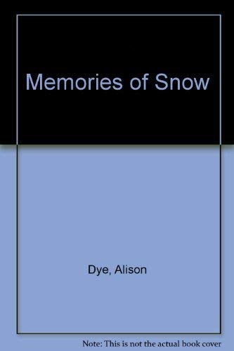 Memories of Snow