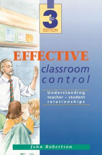 Beispielbild fr Effective Classroom Control 3rd edn: Understanding Teacher - Student Relationships zum Verkauf von WorldofBooks