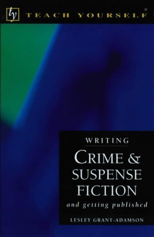 Beispielbild fr Writing Crime and Suspense Fiction (Teach Yourself: writer's library) zum Verkauf von AwesomeBooks