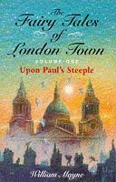 9780340648599: Upon Paul's Steeple (v. 1) (The fairy tales of London Town)