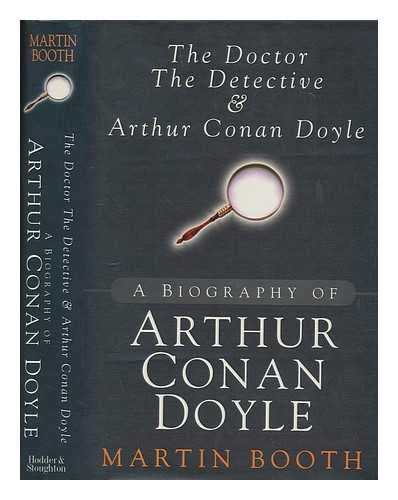 9780340648971: Doctor, Detective and Arthur: A Biography