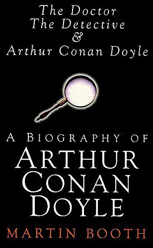 Imagen de archivo de Doctor, the Detective and Arthur Conan Doyle: A Biography a la venta por MusicMagpie