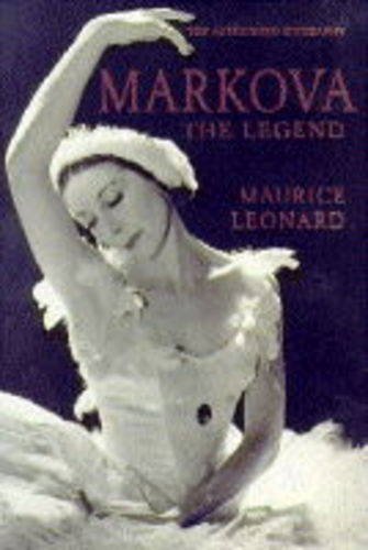 9780340649015: Markova, the Legend: The Authorised Biography
