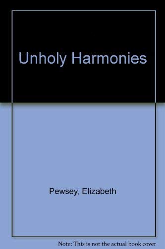 9780340649107: Unholy Harmonies