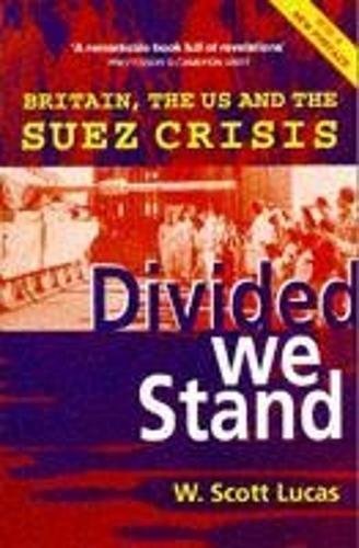 9780340649541: Divided We Stand: Britain, The Us And The Suez Crisis