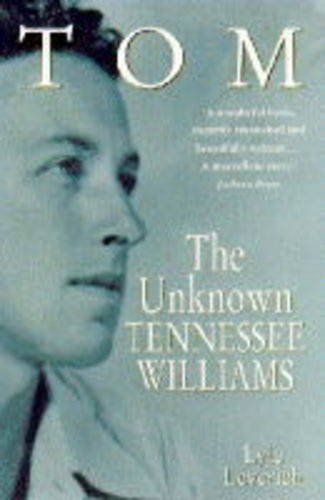 9780340649770: Tom: v. 1: Unknown Tennessee Williams