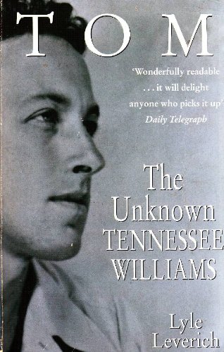 Beispielbild fr Tom: v. 1: Unknown Tennessee Williams (Tom: Unknown Tennessee Williams) zum Verkauf von WorldofBooks