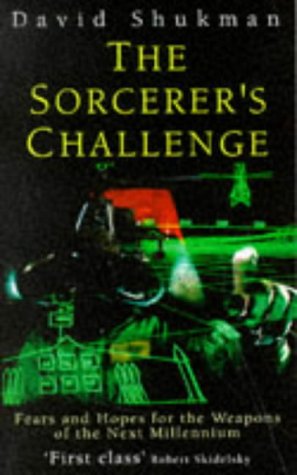 Stock image for The Sorcerer's Challenge Fears and Hopes for the Weapons of the Next Millennium for sale by RIVERLEE BOOKS