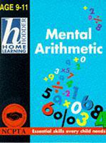 Beispielbild fr 9-11 Mental Arithmetic (Hodder Home Learning) zum Verkauf von WorldofBooks