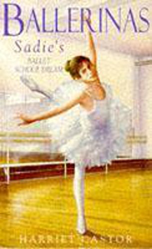 9780340651292: Sadie School Dream: 1 (Ballerina)