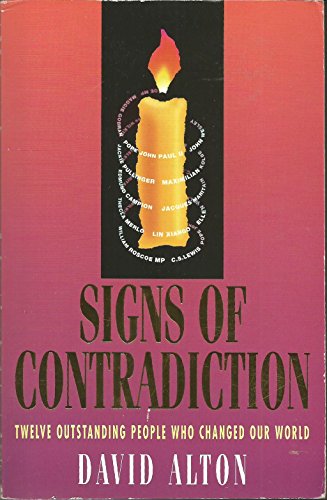 9780340651643: Signs of Contradiction: Twelve Outstanding People Who Changed Our World
