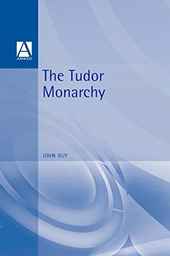 TUDOR ENGLAND - GUY, JOHN (ED) includes ANGLO, SYDNEY; STARKEY, DAVID; COLLINSON, PATRICK; SACKS, DAVID HARRIS; GUNN, STEVEN.others.