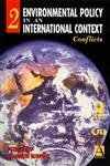 Imagen de archivo de Environmental Policy in an International Context: Conflicts of Interest: Volume 2 a la venta por WorldofBooks