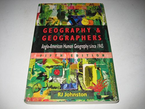 9780340652633: Geography and Geographers, 5Ed: Anglo-American Geography since 1945