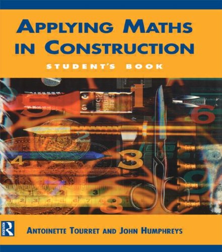 Beispielbild fr Applying Maths in Construction: Student's book zum Verkauf von Anybook.com