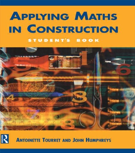 Applying Maths in Construction - Tourret, Antoinette, Humphreys, John