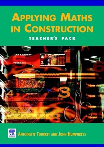 Applying Maths in Construction: Teacher's Pack (9780340652961) by Tourret, Antoinette; Humphreys, John