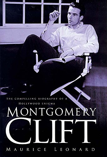 Imagen de archivo de Montgomery Clift: The Revealing Biography of a Hollywood Enigma a la venta por WorldofBooks