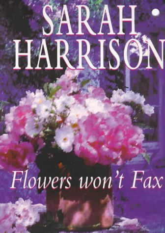 Beispielbild fr Flowers Won't Fax zum Verkauf von ThriftBooks-Dallas