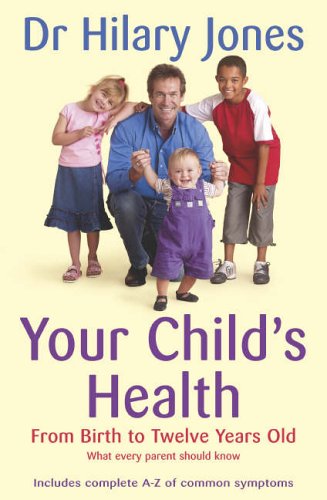 Stock image for Your Child's Health: From Birth to Twelve Years Old for sale by WorldofBooks