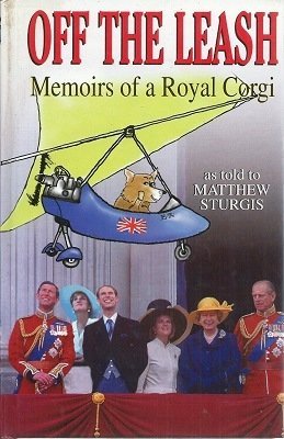 9780340654149: Off the Leash: Memoirs of a Royal Corgi