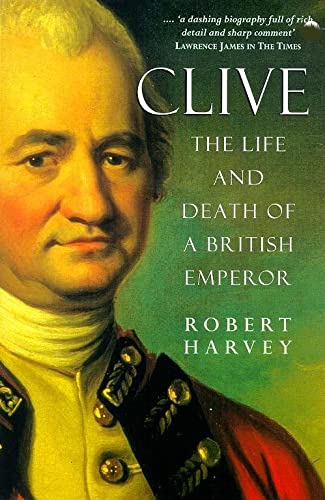 9780340654415: Clive - The Life and Death of a British Emperor