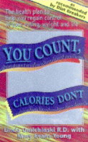 9780340654439: You Count, Calories Don't